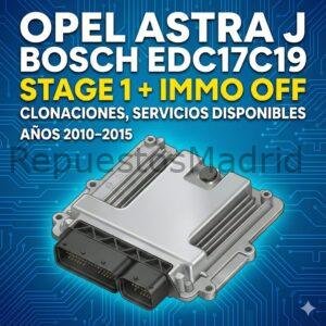 Opel Astra J - 2010-2015 - IMMO OFF - Clonacion - Stage 1- EDC17C19